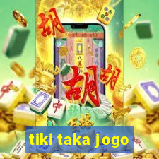 tiki taka jogo